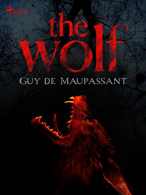 Title details for The Wolf by Guy de Maupassant - Available